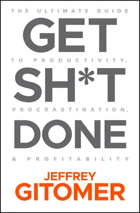 Gitomer |  Get Sh*t Done | Buch |  Sack Fachmedien