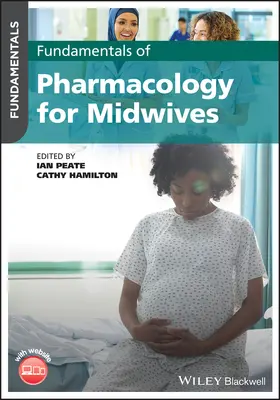 Hamilton / Peate | Fundamentals of Pharmacology for Midwives | Buch | 978-1-119-64923-6 | sack.de