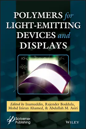 Inamuddin / Boddula / Ahamed | Polymers for Light-Emitting Devices and Displays | Buch | 978-1-119-65460-5 | sack.de