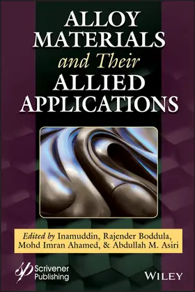 Inamuddin / Boddula / Ahamed | Alloy Materials and Their Allied Applications | Buch | 978-1-119-65488-9 | sack.de