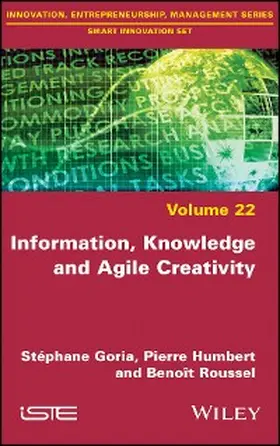 Goria / Humbert / Roussel |  Information, Knowledge and Agile Creativity | eBook | Sack Fachmedien