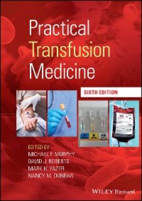 Murphy / Roberts / Yazer |  Practical Transfusion Medicine | eBook | Sack Fachmedien
