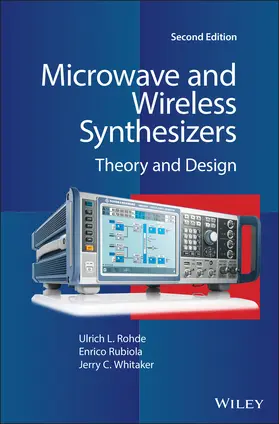 Rohde / Rubiola / Whitaker |  Microwave and Wireless Synthesizers | Buch |  Sack Fachmedien