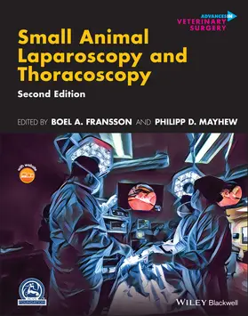 Fransson / Mayhew | Small Animal Laparoscopy and Thoracoscopy | Buch | 978-1-119-66685-1 | sack.de