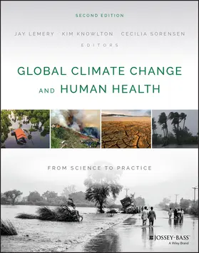 Lemery / Knowlton / Sorensen | Global Climate Change and Human Health | Buch | 978-1-119-66795-7 | sack.de