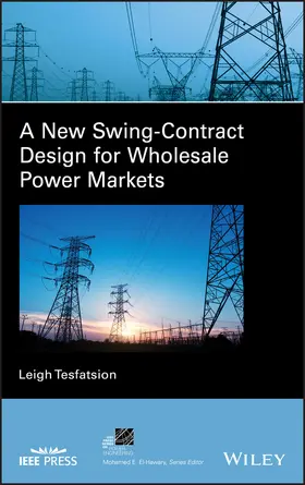  A New Swing-Contract Design for Wholesale Power Markets | Buch |  Sack Fachmedien