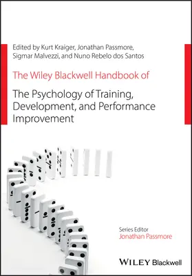 Kraiger / Passmore / Rebelo dos Santos | The Wiley Blackwell Handbook of the Psychology of Training, Development, and Performance Improvement | Buch | 978-1-119-67366-8 | sack.de
