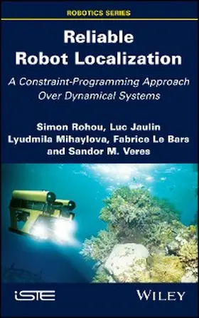 Rohou / Jaulin / Mihaylova |  Reliable Robot Localization | eBook | Sack Fachmedien
