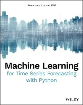 Lazzeri |  Machine Learning for Time Series Forecasting with Python | eBook | Sack Fachmedien