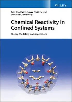 Chattaraj / Chakraborty | Chemical Reactivity in Confined Systems | E-Book | sack.de