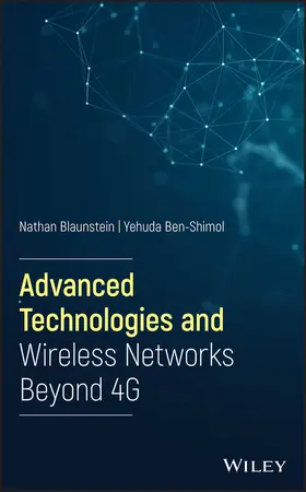Blaunstein / Ben-Shimol |  Advanced Technologies and Wireless Networks Beyond 4g | Buch |  Sack Fachmedien