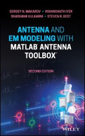Makarov / Iyer / Kulkarni | Antenna and EM Modeling with MATLAB Antenna Toolbox | E-Book | sack.de