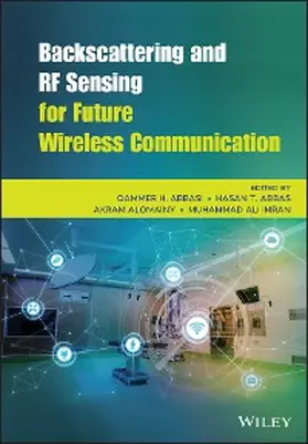 Abbasi / Abbas / Alomainy |  Backscattering and RF Sensing for Future Wireless Communication | eBook | Sack Fachmedien