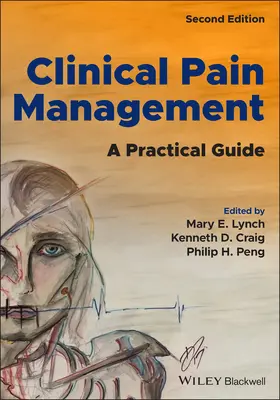 Lynch / Craig / Peng | Clinical Pain Management | Buch | 978-1-119-70115-6 | www2.sack.de