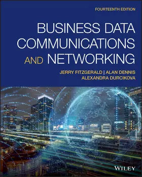 FitzGerald / Dennis / Durcikova |  Business Data Communications and Networking | Buch |  Sack Fachmedien
