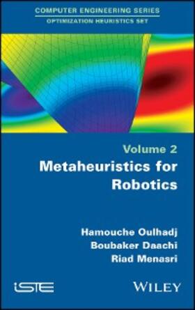 Oulhadj / Daachi / Menasri |  Metaheuristics for Robotics | eBook | Sack Fachmedien
