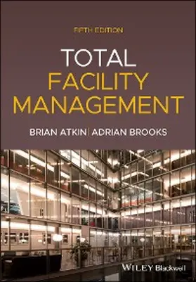 Atkin / Brooks |  Total Facility Management | eBook | Sack Fachmedien