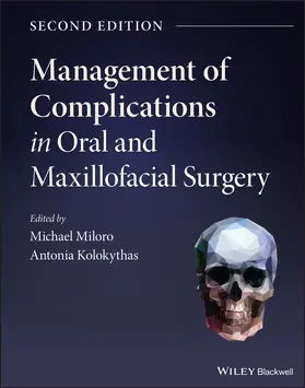 Miloro / Kolokythas |  Management of Complications in Oral and Maxillofacial Surgery | Buch |  Sack Fachmedien