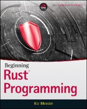 Messier |  Beginning Rust Programming | eBook | Sack Fachmedien