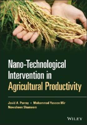 Parray / Yaseen Mir / Shameem |  Nano-Technological Intervention in Agricultural Productivity | eBook | Sack Fachmedien