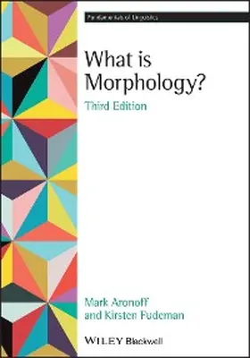 Aronoff / Fudeman |  What is Morphology? | eBook | Sack Fachmedien