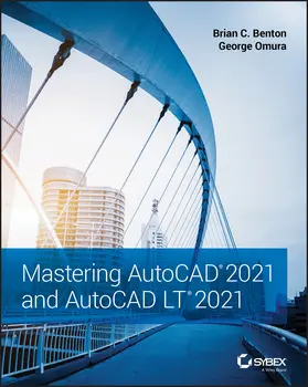 Benton / Omura |  Mastering AutoCAD 2021 and AutoCAD LT 2021 | Buch |  Sack Fachmedien