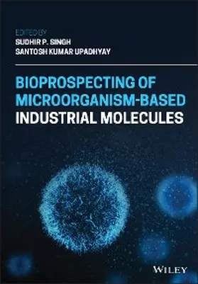 Singh / Upadhyay | Bioprospecting of Microorganism-Based Industrial Molecules | E-Book | sack.de