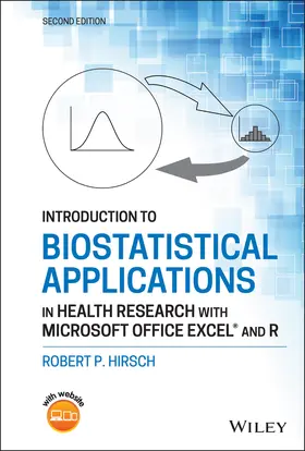 Hirsch |  Introduction to Biostatistical Applications in Health Research with Microsoft Office Excel and R | Buch |  Sack Fachmedien