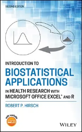Hirsch | Introduction to Biostatistical Applications in Health Research with Microsoft Office Excel and R | E-Book | sack.de