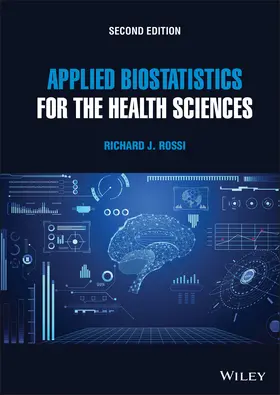 Rossi | Applied Biostatistics for the Health Sciences | Buch | 978-1-119-72269-4 | sack.de