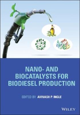 Ingle |  Nano- and Biocatalysts for Biodiesel Production | eBook | Sack Fachmedien