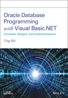Bai | Oracle Database Programming with Visual Basic.Net | Buch | 978-1-119-73439-0 | www2.sack.de