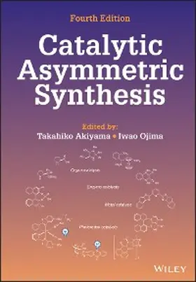 Akiyama / Ojima |  Catalytic Asymmetric Synthesis | eBook | Sack Fachmedien