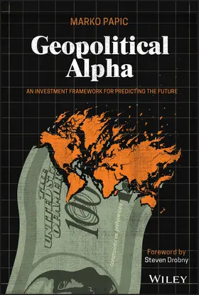 Papic |  Geopolitical Alpha | Buch |  Sack Fachmedien