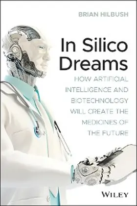 Hilbush | In Silico Dreams | E-Book | sack.de