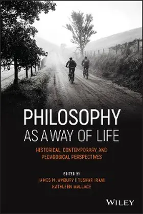 Ambury / Irani / Wallace |  Philosophy as a Way of Life | eBook | Sack Fachmedien