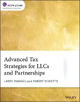 Tunnell / Ricketts |  Advanced Tax Strategies for LLCs and Partnerships | eBook | Sack Fachmedien