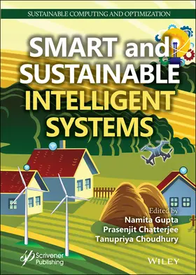 Gupta / Chatterjee / Choudhury | Smart and Sustainable Intelligent Systems | Buch | 978-1-119-75058-1 | sack.de