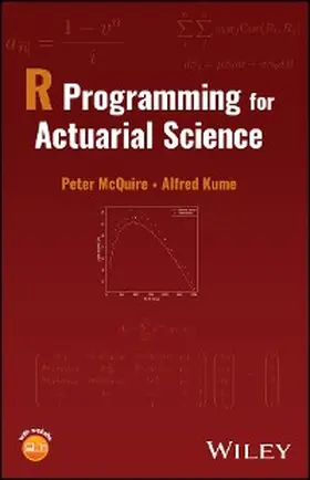 McQuire / Kume | R Programming for Actuarial Science | E-Book | sack.de