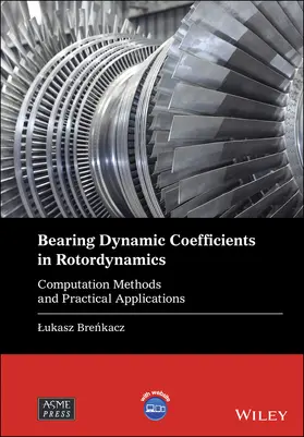 Brenkacz |  Bearing Dynamic Coefficients in Rotordynamics | Buch |  Sack Fachmedien