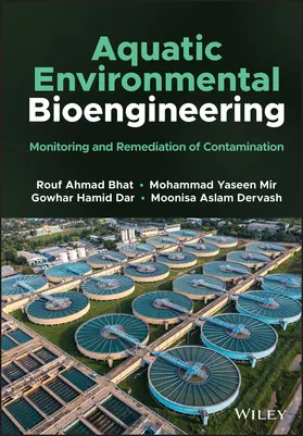 Ahmad Bhat / Yaseen Mir / Hamid Dar |  Aquatic Environmental Bioengineering | Buch |  Sack Fachmedien