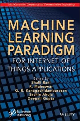 Rani / Maheswar / Kanagachidambaresan |  Machine Learning Paradigm for Internet of Things Applications | eBook | Sack Fachmedien
