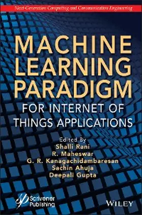 Rani / Maheswar / Kanagachidambaresan |  Machine Learning Paradigm for Internet of Things Applications | eBook | Sack Fachmedien