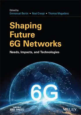 Bertin / Crespi / Magedanz | Shaping Future 6g Networks | Buch | 978-1-119-76551-6 | sack.de