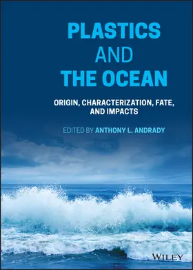 Andrady |  Plastics and the Ocean | Buch |  Sack Fachmedien