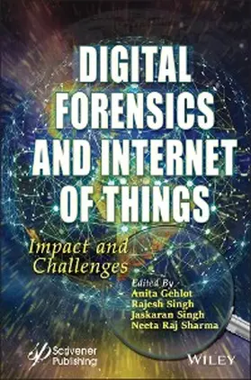 Gehlot / Singh / Sharma |  Digital Forensics and Internet of Things | eBook | Sack Fachmedien