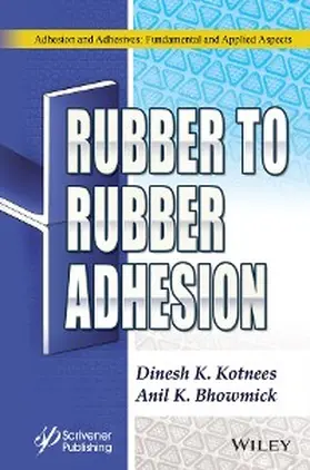 Kotnees / Bhowmick | Rubber to Rubber Adhesion | E-Book | www2.sack.de