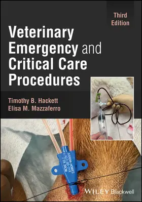 Hackett / Mazzaferro | Veterinary Emergency and Critical Care Procedures | Buch | 978-1-119-76963-7 | sack.de