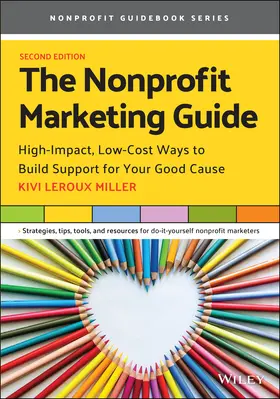 Leroux Miller |  The Nonprofit Marketing Guide | Buch |  Sack Fachmedien