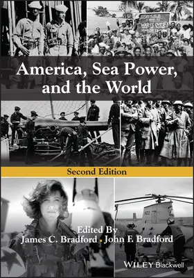 Bradford |  America, Sea Power, and the World | Buch |  Sack Fachmedien